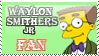 Waylon Smithers Jr Fan
