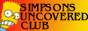 Simpsons Uncovered Club