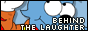 Behind The Laughter