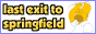 last exit to springfield
