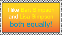 I like Bart Simpson and Lisa Simpson both equally!