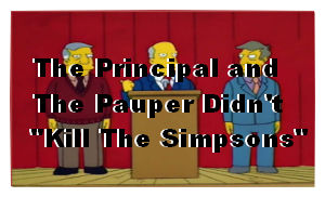 The Principal and The Pauper Didn't 'Kill The Simpsons'