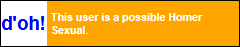 This user is a possible Homer Sexual.