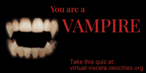 you are a vampire