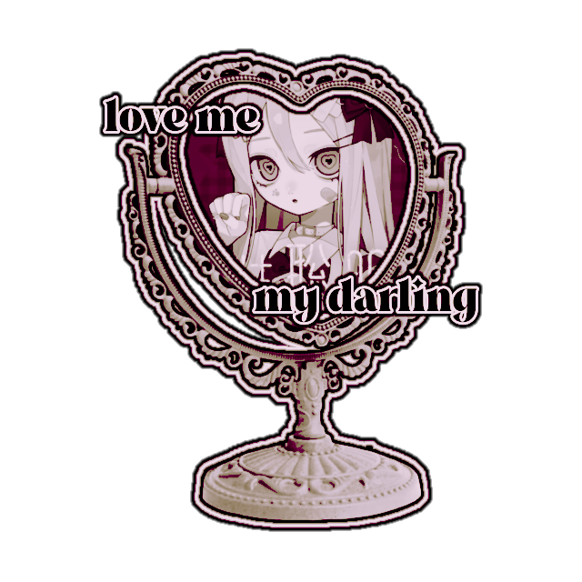 "love me, my darling"