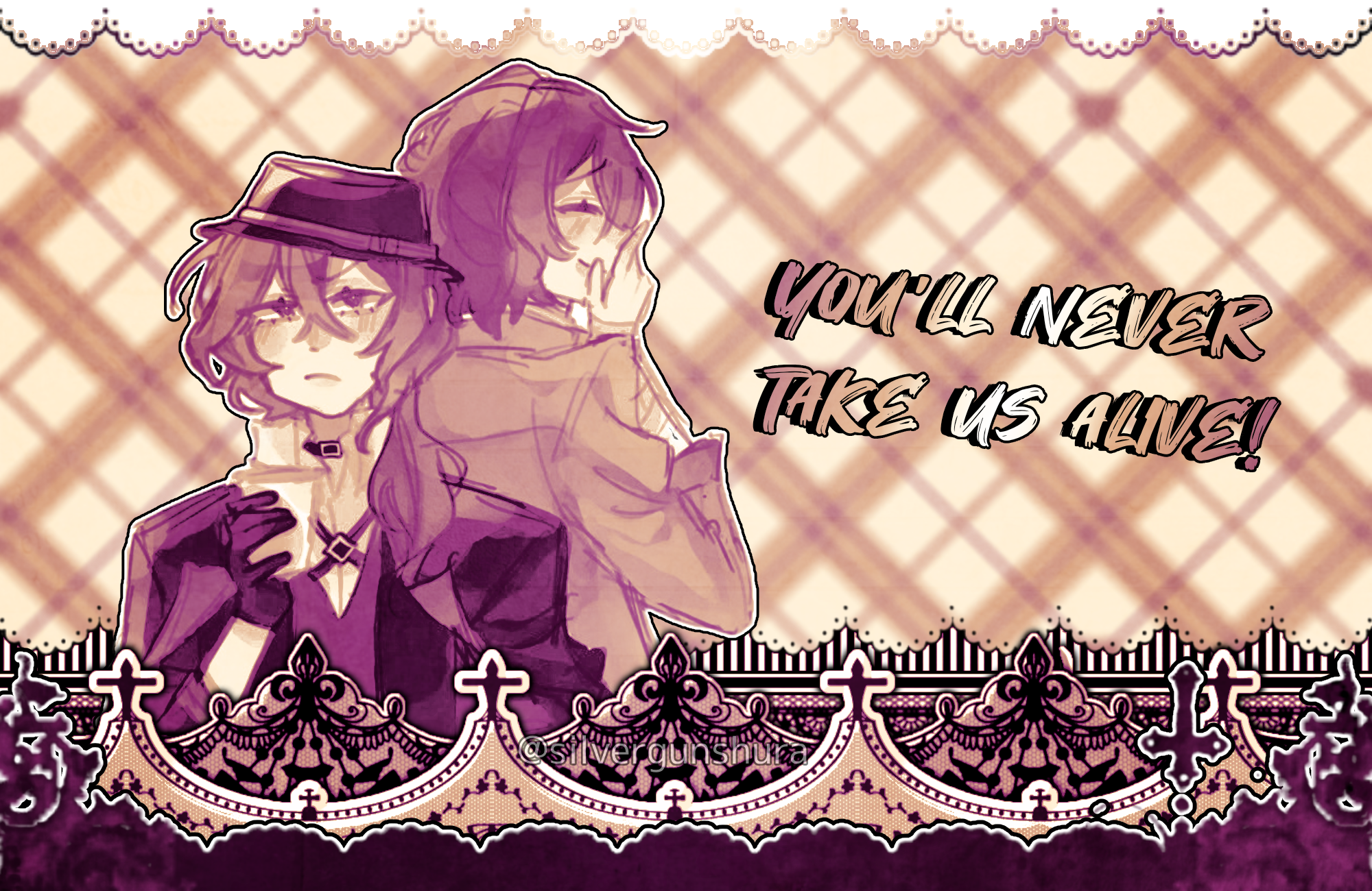 dazai and chuuya graphic that says the lyric ''you'll never take us alive!