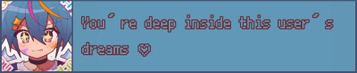 You'ew deep inside this user's dreams