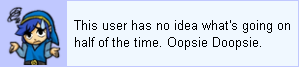 This user has no idea what's going on half of the time. Oopsie Doopsie.