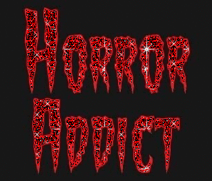 Horror addict