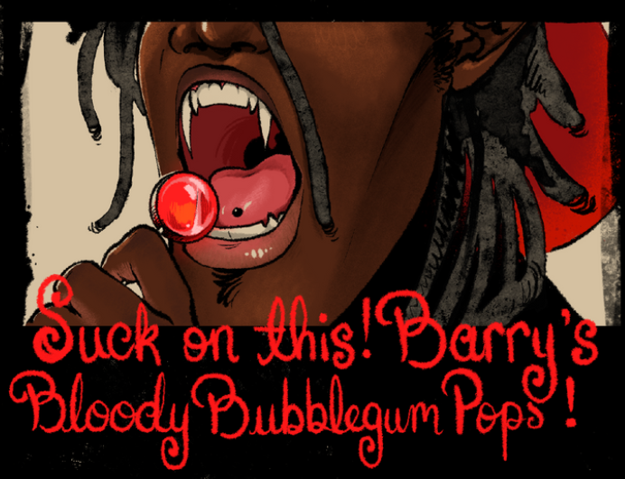 Suck on this! Barry's Bloody Bubblegum Pops