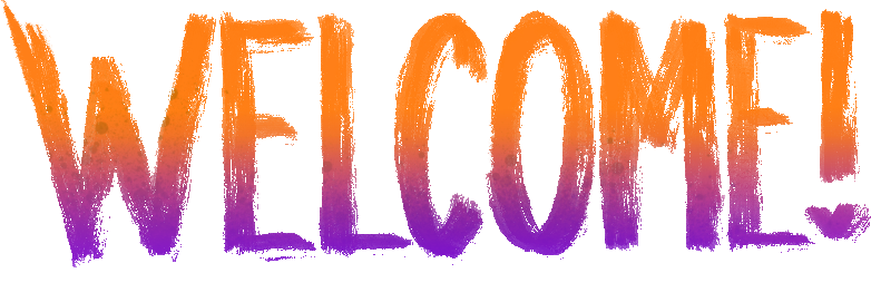 WELCOME!