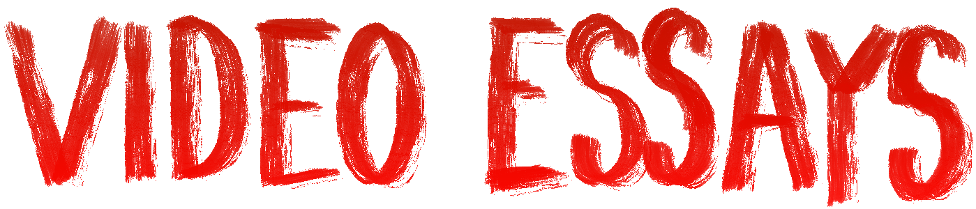 Video Essays
