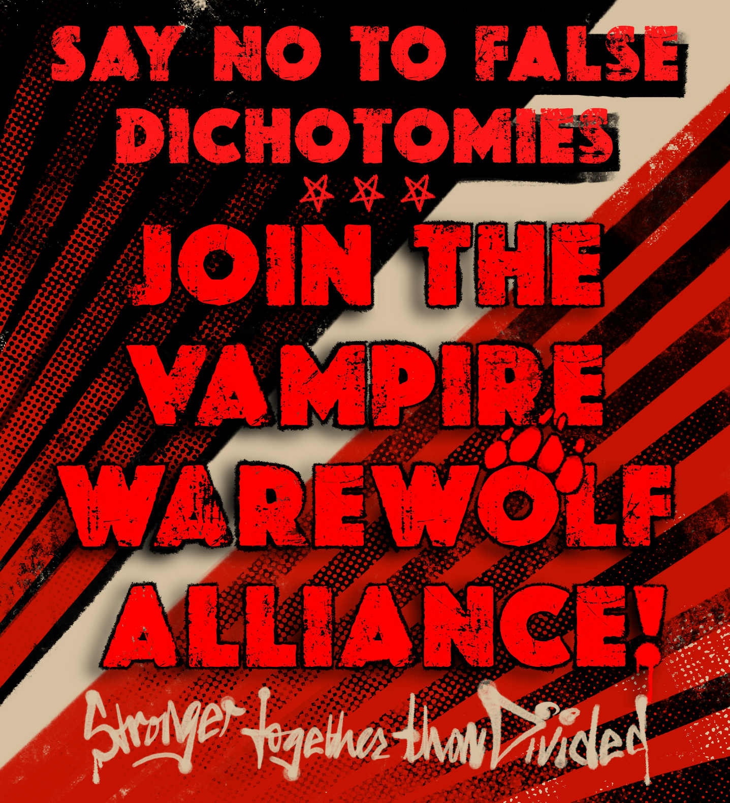 Say no to false dichotomies! Join the vampire warewolf alliance