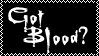 White text fading to red that says Got Blood?