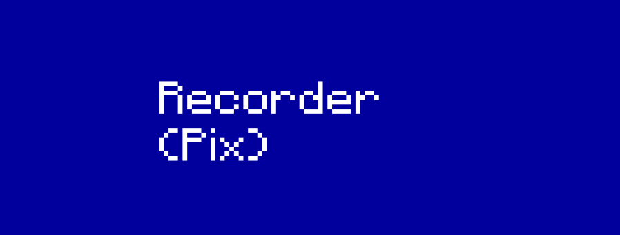pix's recorder