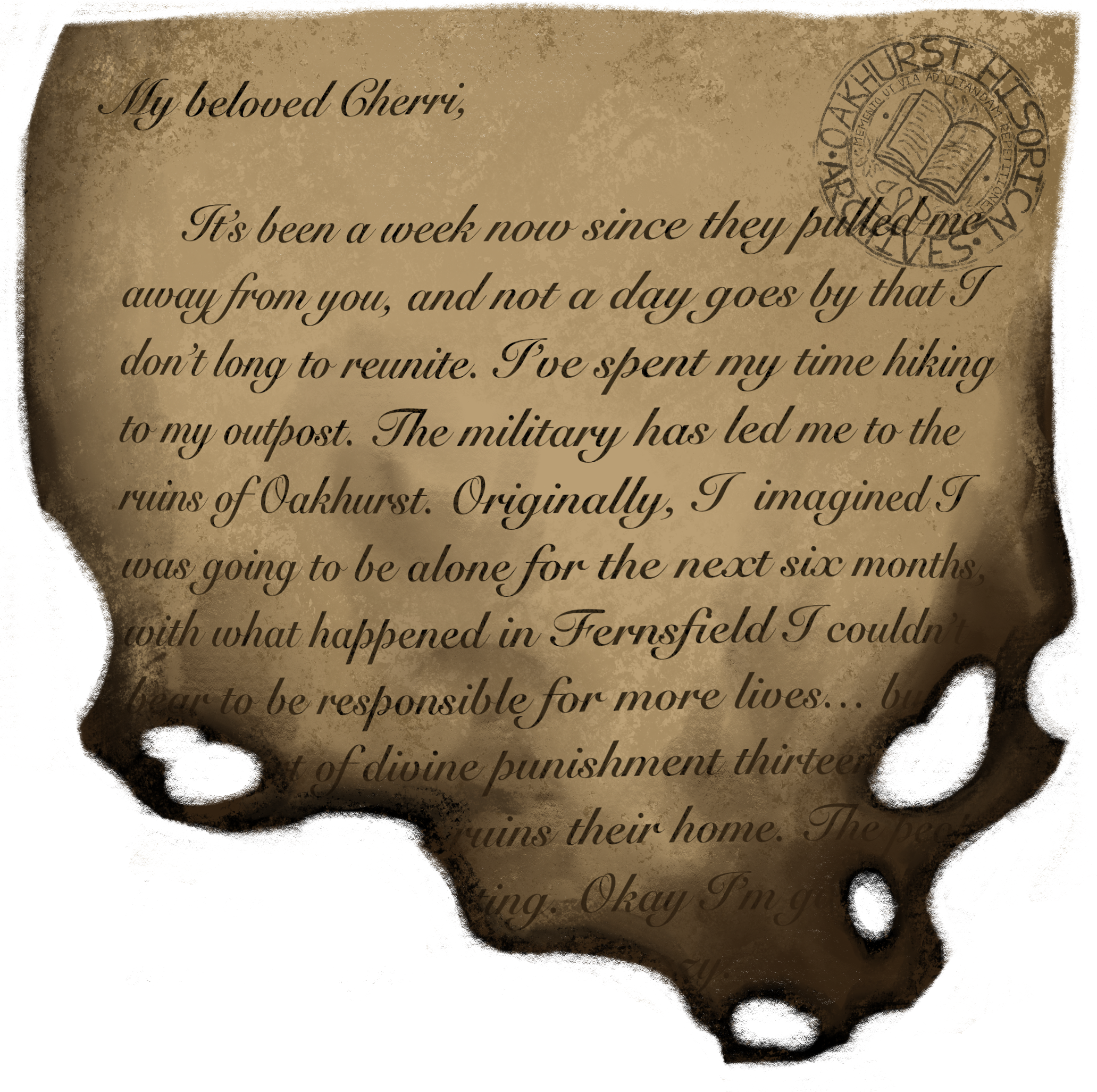 A letter from Apo to Cherri, from episode 2 of Vampires, detailing Apo's finding herself in Oakhurst. The letter is imcomplete due to fire damage.