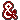 &
