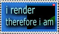 i render therefore i am