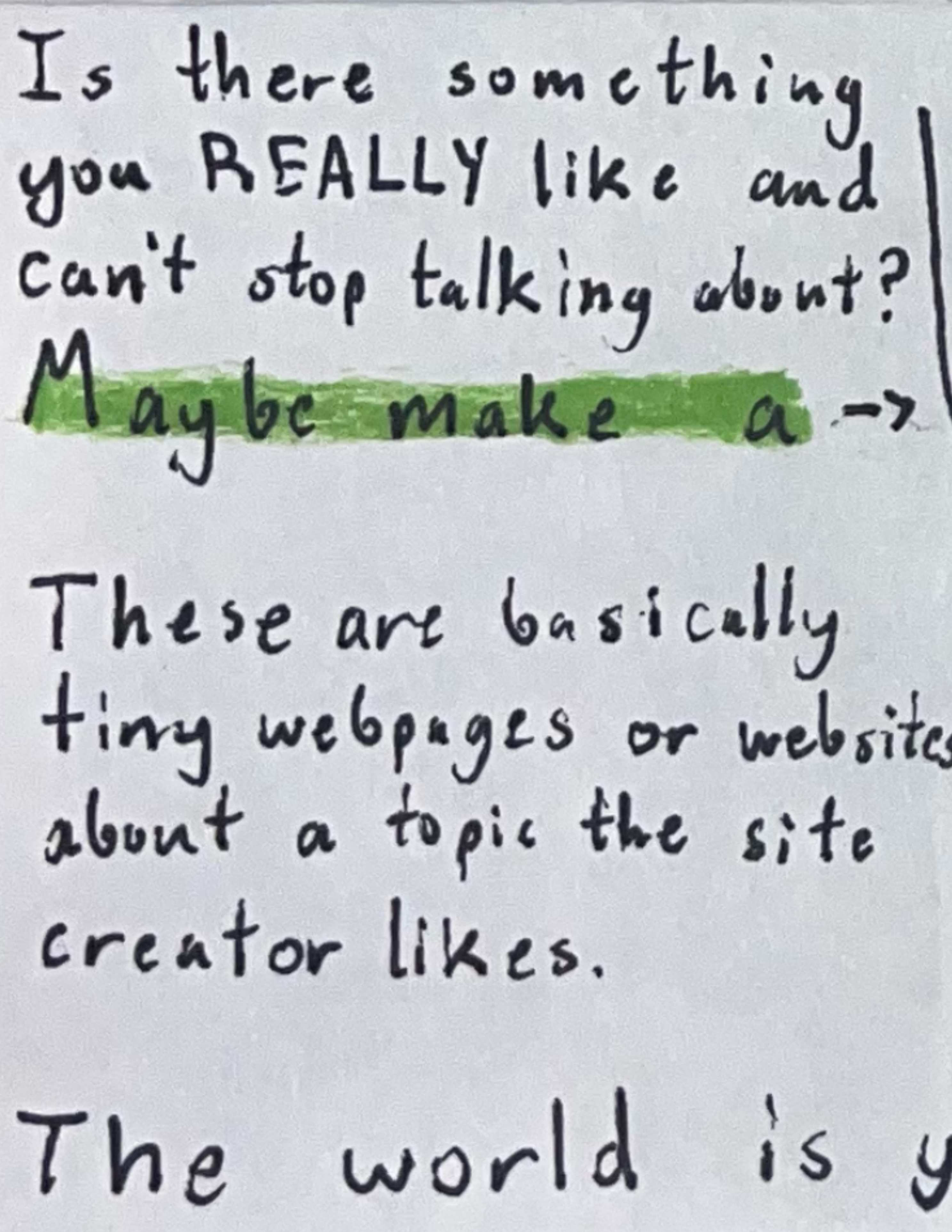Is there something you REALLY like and can't stop talking about? Maybe make a SHRINE! These are basically tiny webpages or websites about a topic the site creator likes.