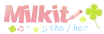 milkit⠀⠀⠀she her