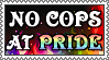 No cops at pride