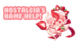 nostalgia's name help!