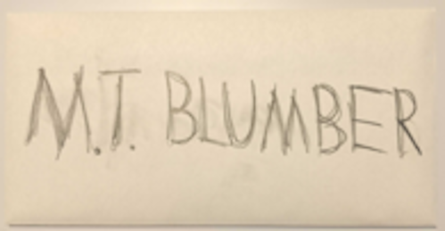 an envelope addressed to m. t. blumber (me), written in a threatening handwriting style