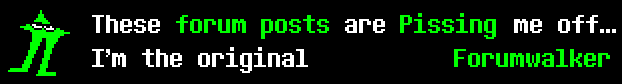 Starwalker from deltarune, but green, with the text "these forum posts are pissing me off... i'm the real Forumwalker"