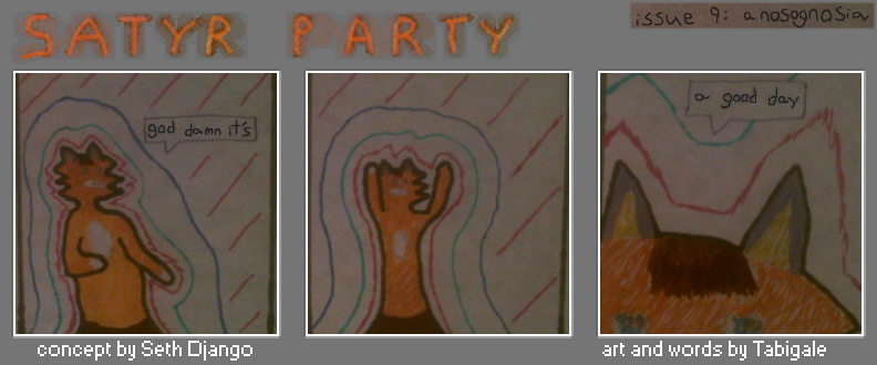 A three panel comic. The Foat, now hand-drawn with markers, is surrounded by a colorful aura. He exclaims "god damn it's" in panel one, then "a good day" in panel three.