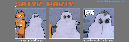 A three panel comic. The Foat is standing next to a snowman with branch arms, pinecone eyes, and a twig snoot. A leaf is placed delicately on the snowman's head. "i got you this" the Foat announces from off screen.