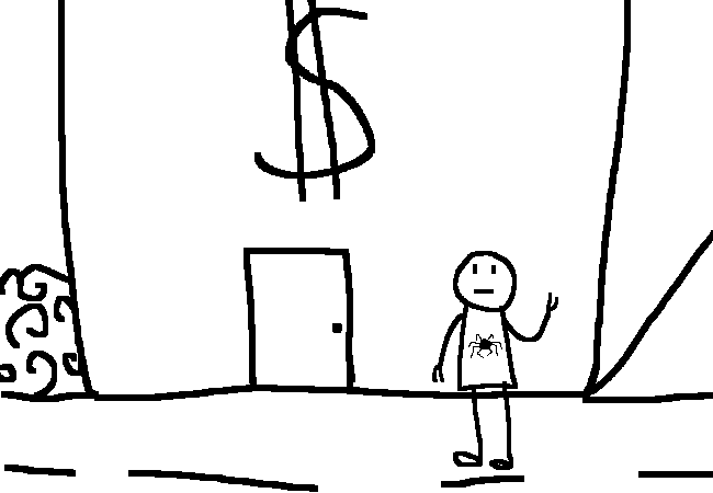 A new stick figure with a spider on their shirt is visible. They are outside a building. there is a door on the building and a dollar sign above.