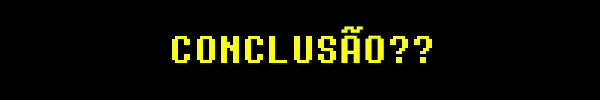 CONCLUSÃO??