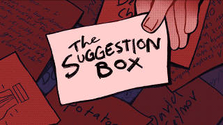 the suggestion box (the attention seeker) review
