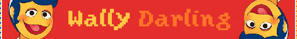 Welcome Home Wally Darling blinkie
