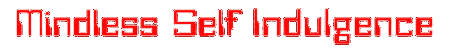 Mindless Self Indulgence blinkie