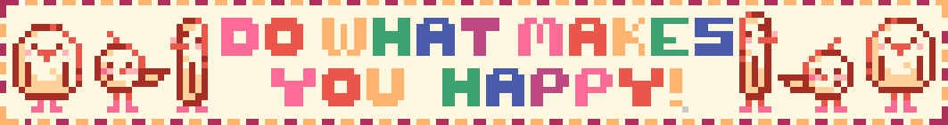 Do what makes you happy blinkie