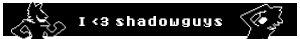 Deltarune chapter 3 I heart Shadow Guys