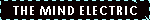 The Mind Electric