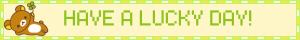 Rilakkuma Have a lucky day