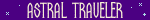 Astral traveller