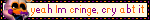 FNaF Sister Location Lolbit Yeah I'm cringe cry about it