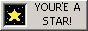 You're a star button