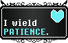 Undertale I wield patience
