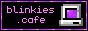 Blinkies cafe