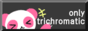 Only trichomatic
