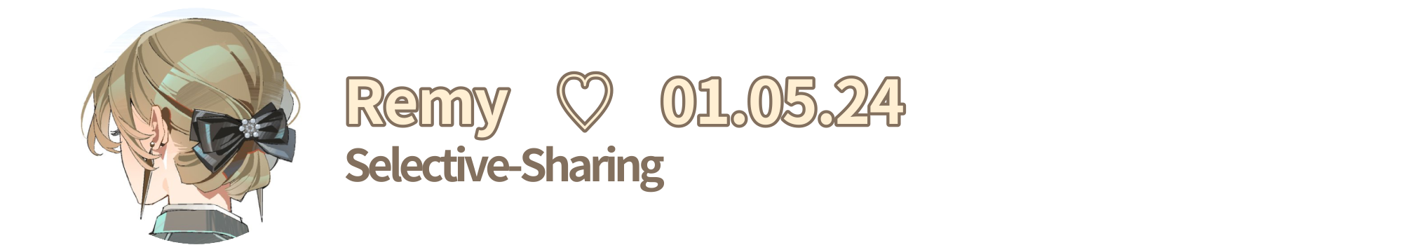 Remy ♡ 01.05.24 — Selective-Sharing Remy ♡ 01.05.24 — Selective-Sharing