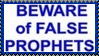 beware of false prophets...