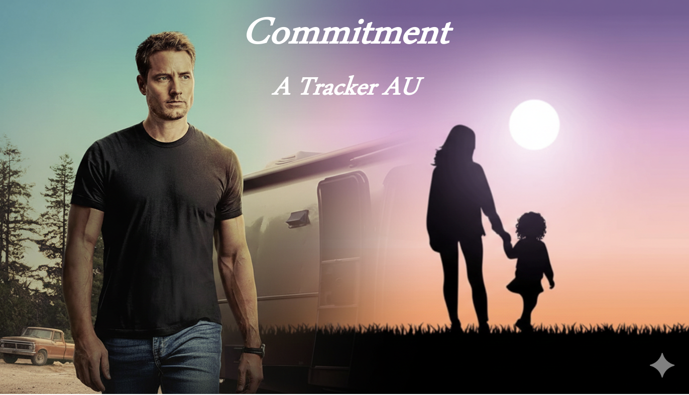 Commitment - Chapter 1 - BubblesJ7 - Tracker (TV 2024) [Archive of Our Own]