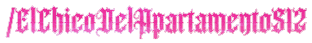  /ElChicoDelApartamento512 ♡ 