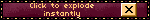 ClickToExplodeInstantly❌